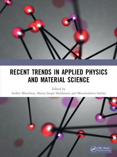 Recent Trends in Applied Physics and Material Science