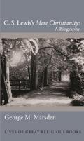 C. S. Lewis’s Mere Christianity