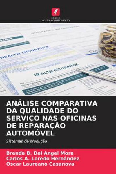 ANÁLISE COMPARATIVA DA QUALIDADE DO SERVIÇO NAS OFICINAS DE REPARAÇÃO AUTOMÓVEL