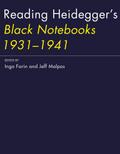 Reading Heidegger’s Black Notebooks 1931-1941
