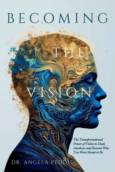 Becoming the Vision