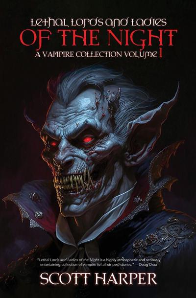 Lethal Lords and Ladies of the Night