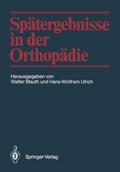 Spätergebnisse in der Orthopädie