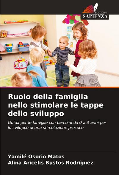 Ruolo della famiglia nello stimolare le tappe dello sviluppo