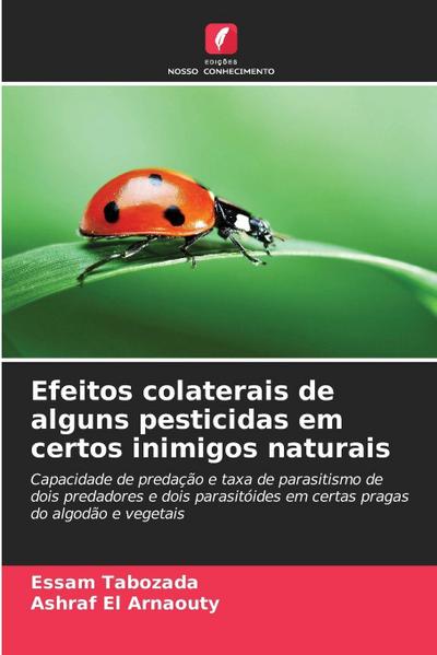 Efeitos colaterais de alguns pesticidas em certos inimigos naturais