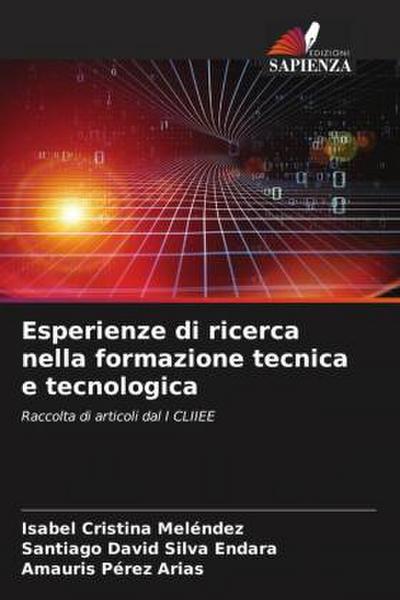 Esperienze di ricerca nella formazione tecnica e tecnologica