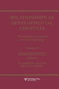 Relationships as Developmental Contexts