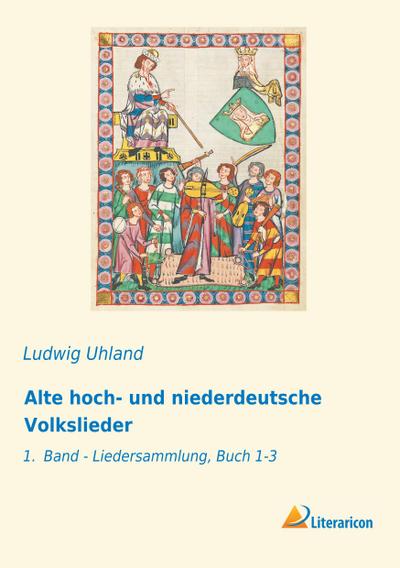 Alte hoch- und niederdeutsche Volkslieder