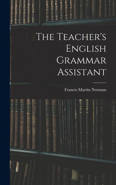 The Teacher’s English Grammar Assistant