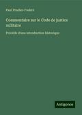Commentaire sur le Code de justice militaire