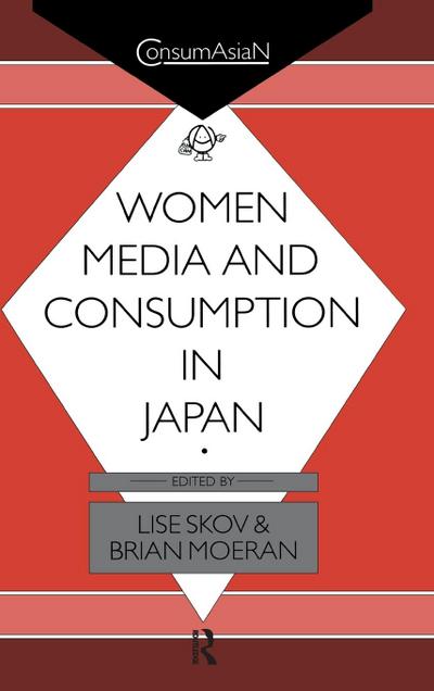 Women, Media and Consumption in Japan