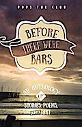 Before There Were Bars