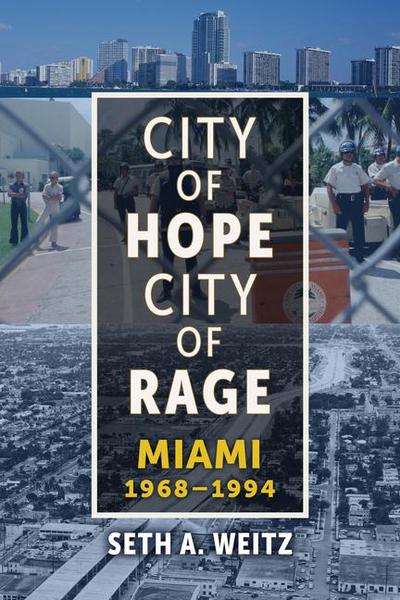 City of Hope, City of Rage