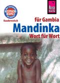 Mandinka - Wort für Wort (für Gambia): Kauderwelsc