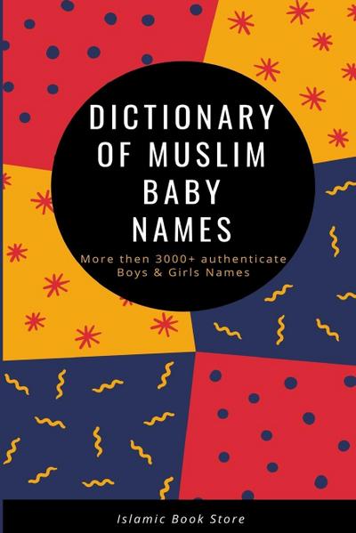 Dictionary of Muslim Baby Names