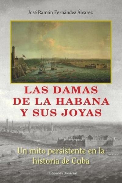 LAS DAMAS DE LA HABANA Y SUS JOYAS