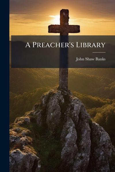 A Preacher’s Library