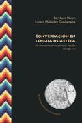 Conversación en lengua huasteca
