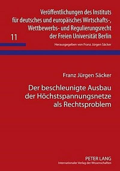 Der beschleunigte Ausbau der Höchstspannungsnetze als Rechtsproblem