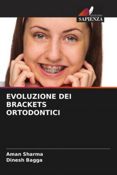 EVOLUZIONE DEI BRACKETS ORTODONTICI