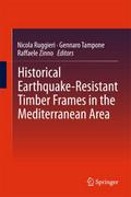 Historical Earthquake-Resistant Timber Frames in t