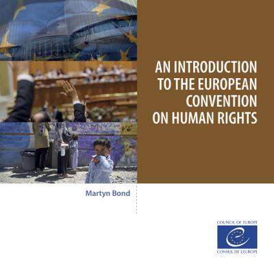 An introduction to the European Convention on Human Rights