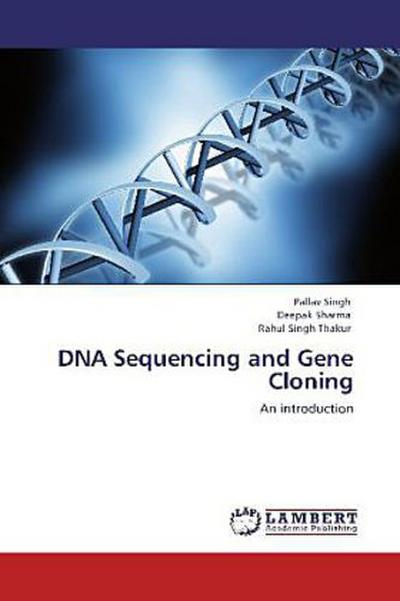 DNA Sequencing and Gene Cloning