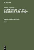 Roman Ingarden: Der Streit um die Existenz der Welt. Band 2: Formalontologie. Teil 1