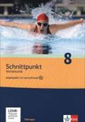 Schnittpunkt Mathematik 8. Schuljahr. Arbeitsheft plus Lösungsheft mit Lernsoftware. Ausgabe für Thüringen