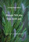 Warum fällt das Gras nicht um?
