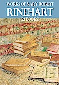 Works of Mary Roberts Rinehart (21 books)