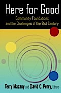 Here for Good: Community Foundations and the Chall