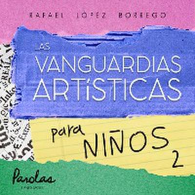 Las vanguardias artísticas para niños 2