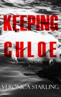 Keeping Chloe (Hard Love, #2)