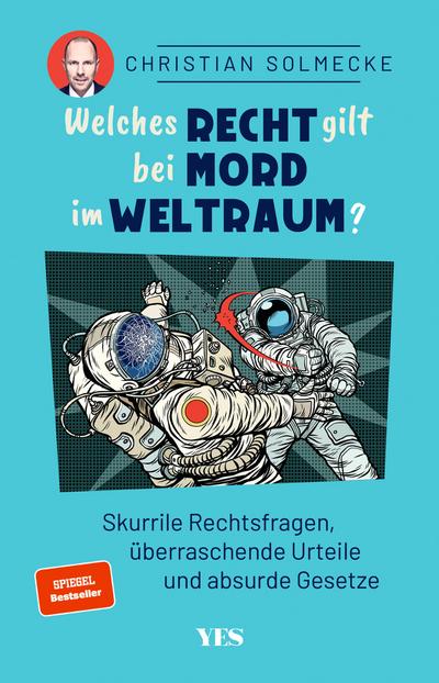 Welches Recht gilt bei Mord im Weltraum?