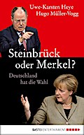 Steinbrück oder Merkel?