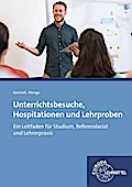 Unterrichtsbesuche, Hospitationen und Lehrproben:  ...