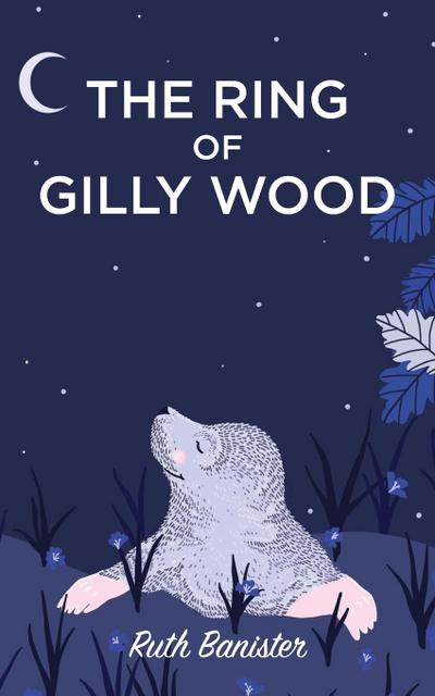 RING OF GILLY WOOD