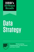 HBR’s 10 Must Reads on Data Strategy (featuring "Democratizing Transformation" by Marco Iansiti and Satya Nadella)