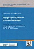 Risikobewertung und Finanzierung von technologieorientierten Gründerinnen und Gründern