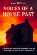Voices of a House Past