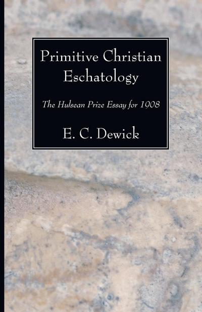 Primitive Christian Eschatology