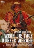 WENN DIE TAGE KÜRZER WERDEN von Will Cook | Ebook