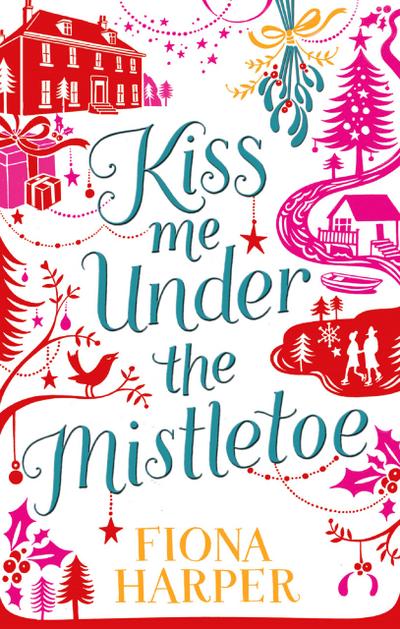 Harper, F: Kiss Me Under the Mistletoe