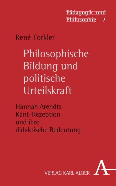 Philosophische Bildung und politische Urteilskraft