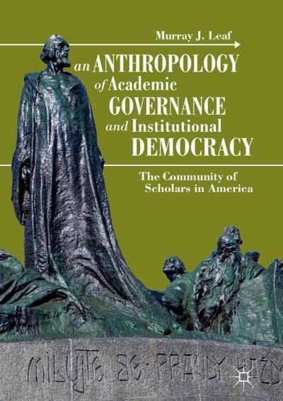An Anthropology of Academic Governance and Institutional Democracy