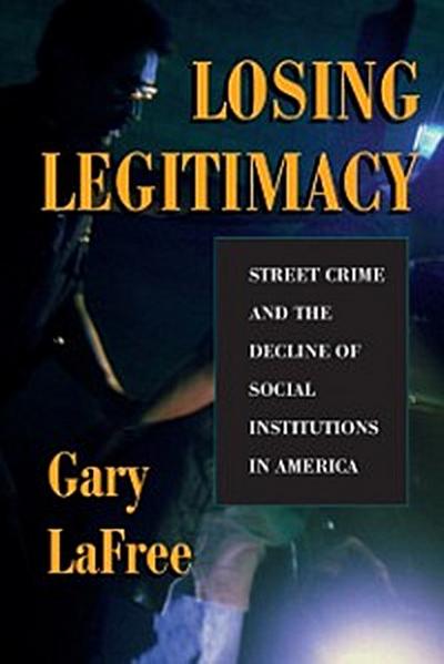 Losing Legitimacy