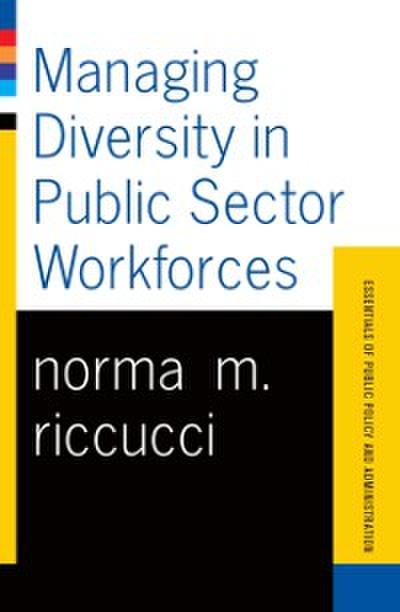 Managing Diversity In Public Sector Workforces