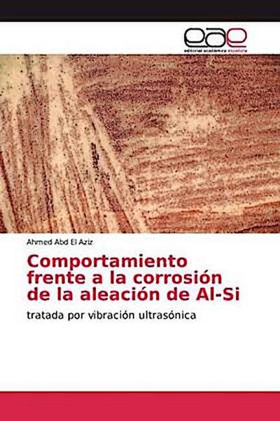 Comportamiento frente a la corrosión de la aleación de Al-Si