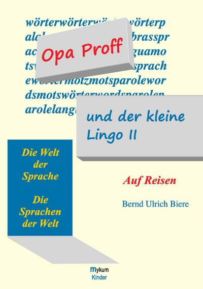 Opa Proff und der kleine Lingo II